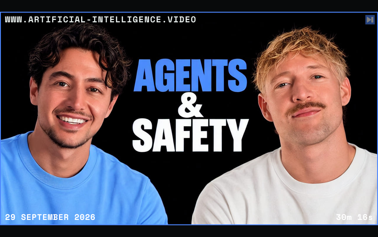 Nick Saraev in blue and Jack Roberts in white flank the blue-and-white headline “AGENTS & SAFETY” on black. Framed in blue with WWW.ARTIFICIAL-INTELLIGENCE.VIDEO, 29 September 2026 and duration 30m 16s.