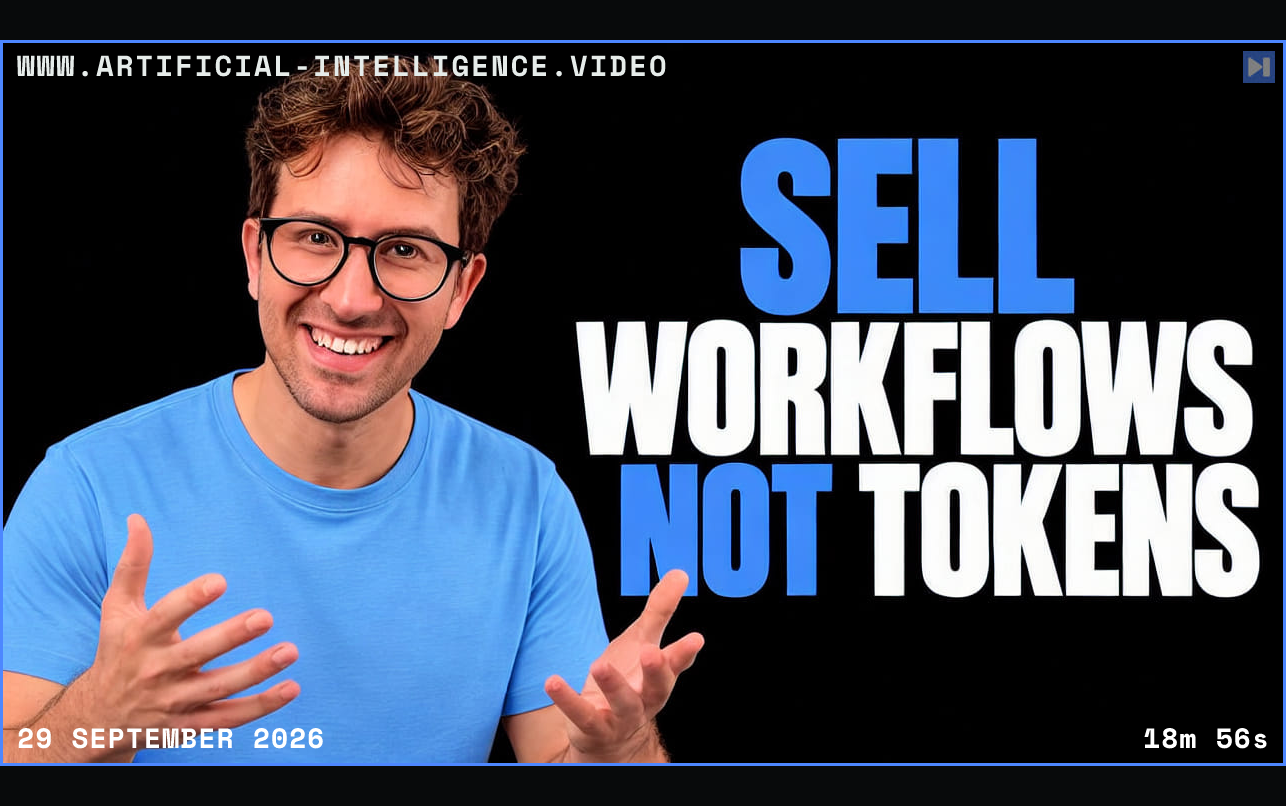 Greg Isenberg smiling in a blue top with open hands beside the blue and white headline 'SELL WORKFLOWS NOT TOKENS' on black. Framed in blue with WWW.ARTIFICIAL-INTELLIGENCE.VIDEO, 29 September 2026 and duration 18m 56s.
