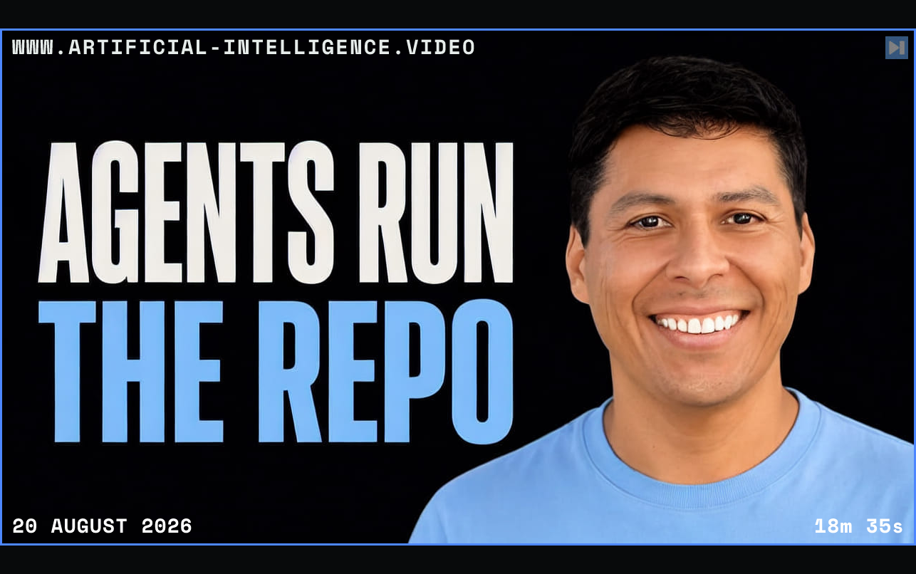 Portrait of Ray Fernando beside the words Agents Run the Repo Framed in blue with WWW.ARTIFICIAL-INTELLIGENCE.VIDEO, 20 August 2026 and duration 18m 35s.