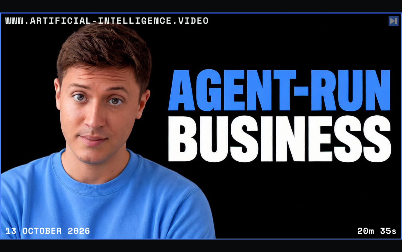 Editorial portrait of Alex Finn beside the blue-and-white headline AGENT-RUN BUSINESS against black. Framed in blue with WWW.ARTIFICIAL-INTELLIGENCE.VIDEO, 13 October 2026 and duration 20m 35s.