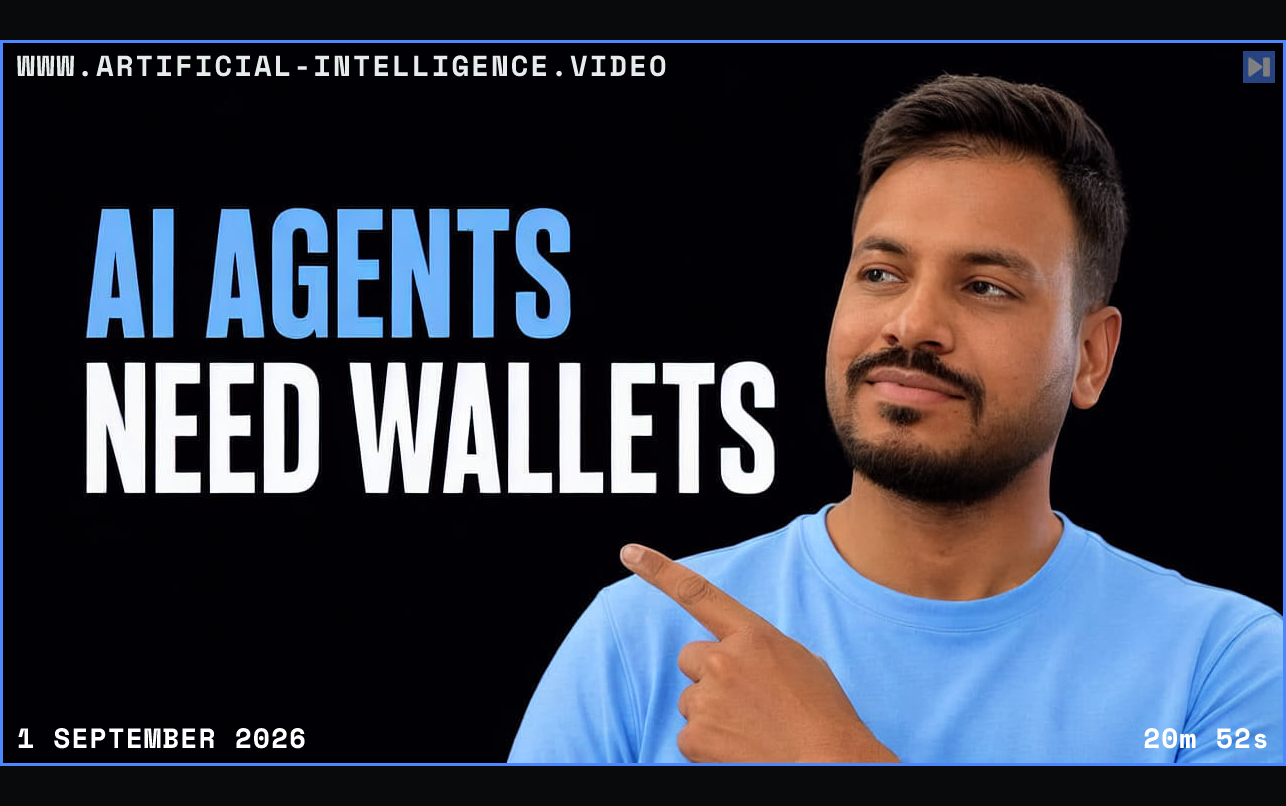 Harshal Bhangale pointing toward the words AI Agents Need Wallets Framed in blue with WWW.ARTIFICIAL-INTELLIGENCE.VIDEO, 1 September 2026 and duration 20m 52s.