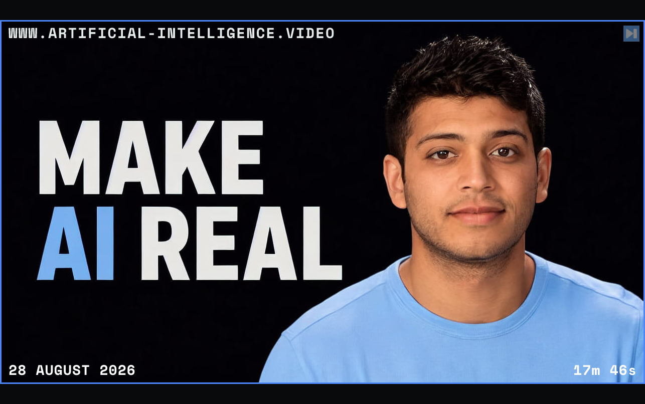 Varun Shenoy beside the words Make AI Real Framed in blue with WWW.ARTIFICIAL-INTELLIGENCE.VIDEO, 28 August 2026 and duration 17m 46s.