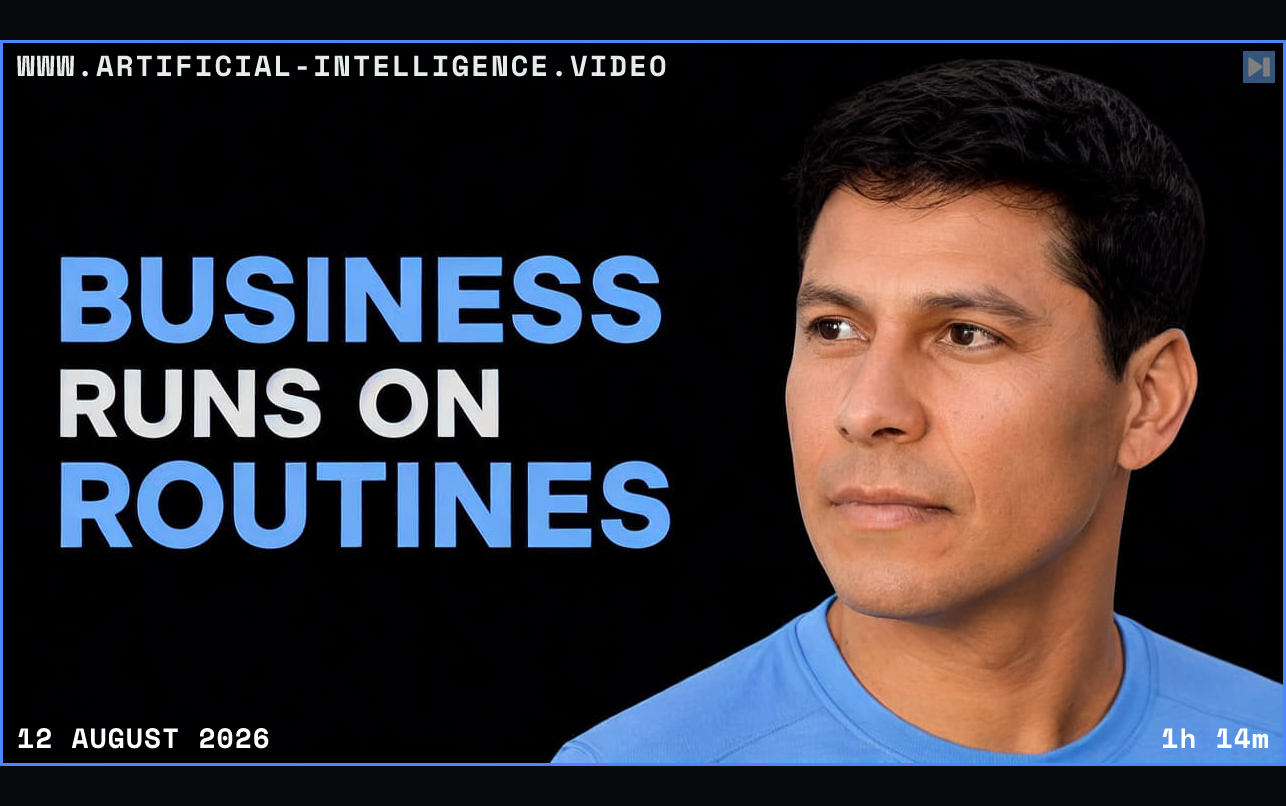 Ray Fernando beside the words Business Runs on Routines Framed in blue with WWW.ARTIFICIAL-INTELLIGENCE.VIDEO, 12 August 2026 and duration 1h 14m.