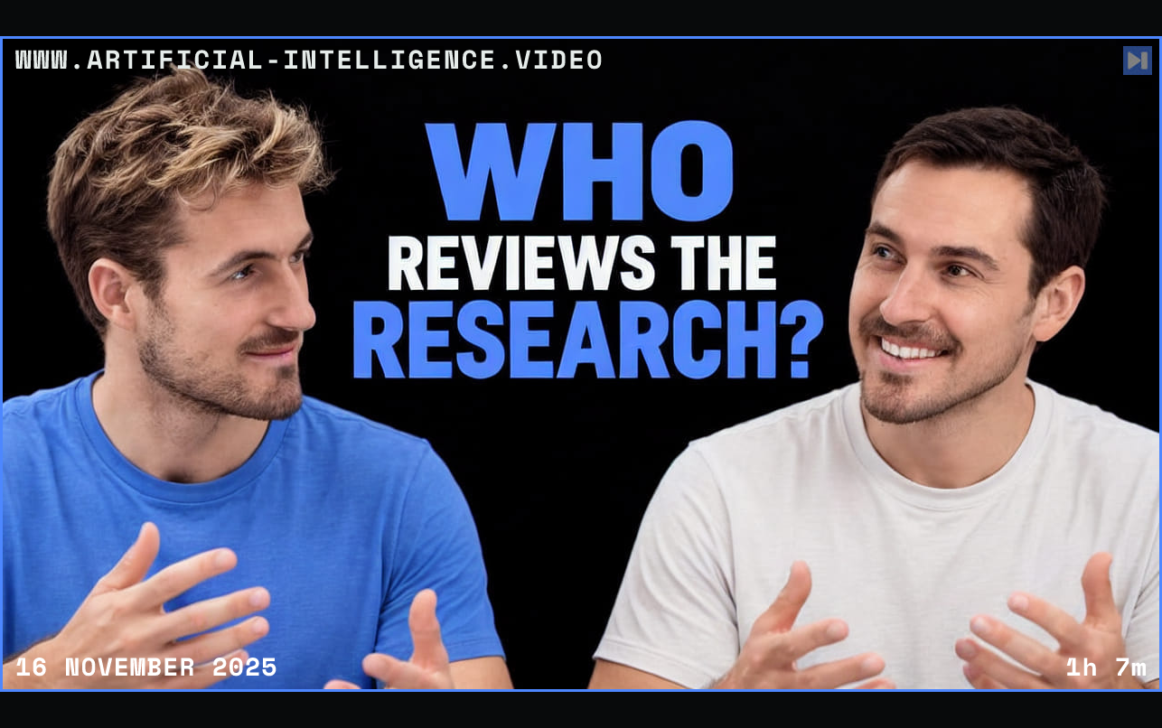 Pierce Freeman and Richard Diehl Martinez in blue and white tops against black, alongside the blue and white headline "WHO REVIEWS THE RESEARCH?". Framed in blue with WWW.ARTIFICIAL-INTELLIGENCE.VIDEO, 16 November 2025 and duration 1h 7m.