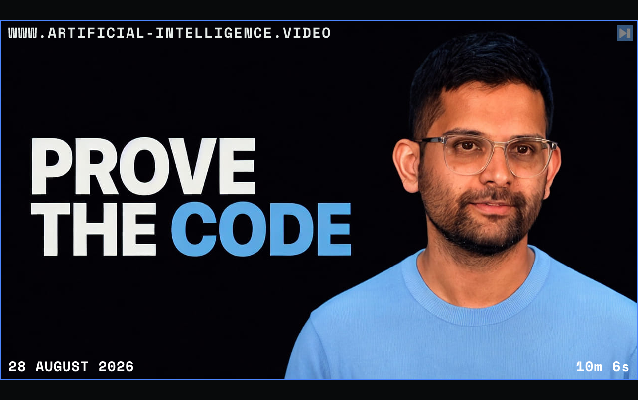 Varun Pant beside the words Prove the Code Framed in blue with WWW.ARTIFICIAL-INTELLIGENCE.VIDEO, 28 August 2026 and duration 10m 6s.