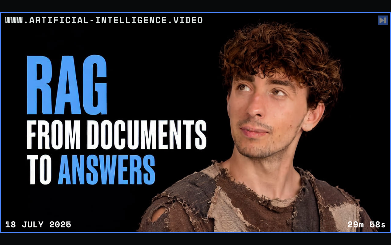 Adam Lucek in ragged, patched clothing beside the headline RAG From Documents to Answers on a black background Framed in blue with WWW.ARTIFICIAL-INTELLIGENCE.VIDEO, 18 July 2025 and duration 29m 58s.