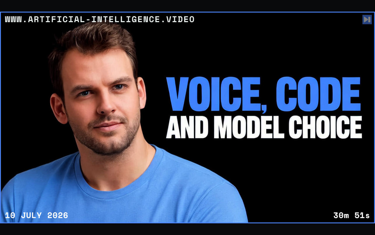 Nathaniel Whittemore in a blue shirt beside blue and white text reading “Voice, code and model choice” on black. Framed in blue with WWW.ARTIFICIAL-INTELLIGENCE.VIDEO, 10 July 2026 and duration 30m 51s.