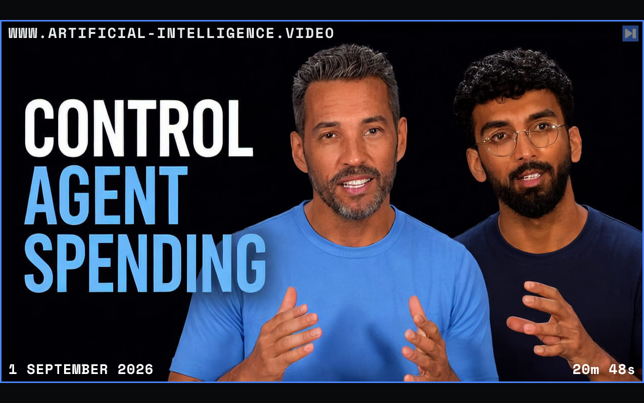 Rodrigo Coelho and Pranav Maheshwari beside the words Control Agent Spending Framed in blue with WWW.ARTIFICIAL-INTELLIGENCE.VIDEO, 1 September 2026 and duration 20m 48s.