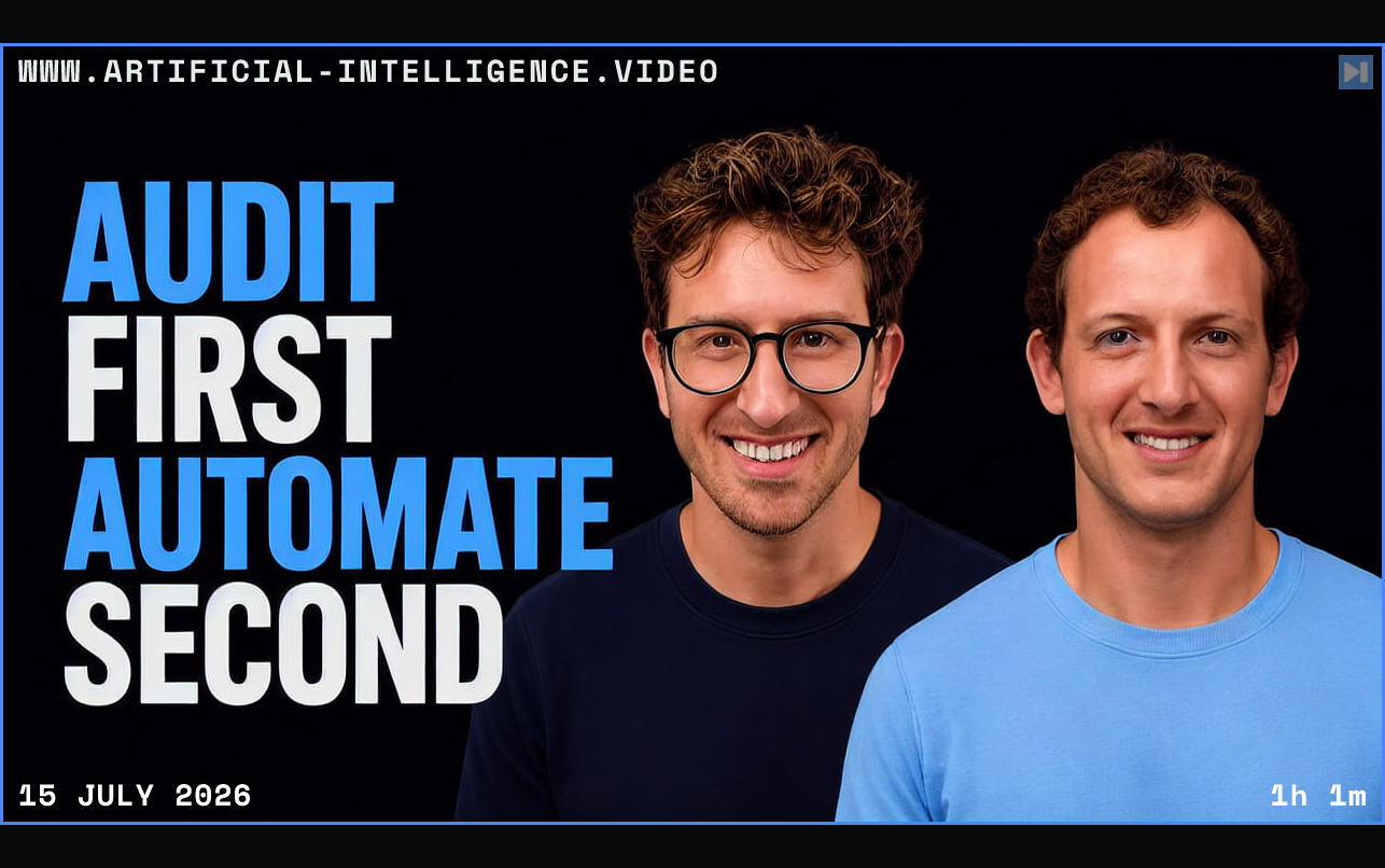 Greg Isenberg and Corey Ganim beside the words Audit First Automate Second Framed in blue with WWW.ARTIFICIAL-INTELLIGENCE.VIDEO, 15 July 2026 and duration 1h 1m.