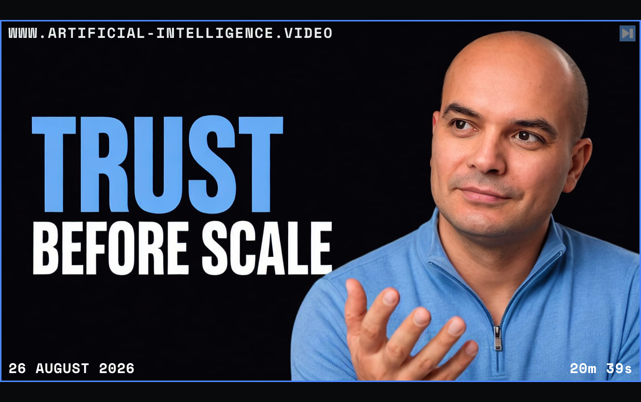 Sait Izmit beside the headline Trust Before Scale in attention blue and true white Framed in blue with WWW.ARTIFICIAL-INTELLIGENCE.VIDEO, 26 August 2026 and duration 20m 39s.