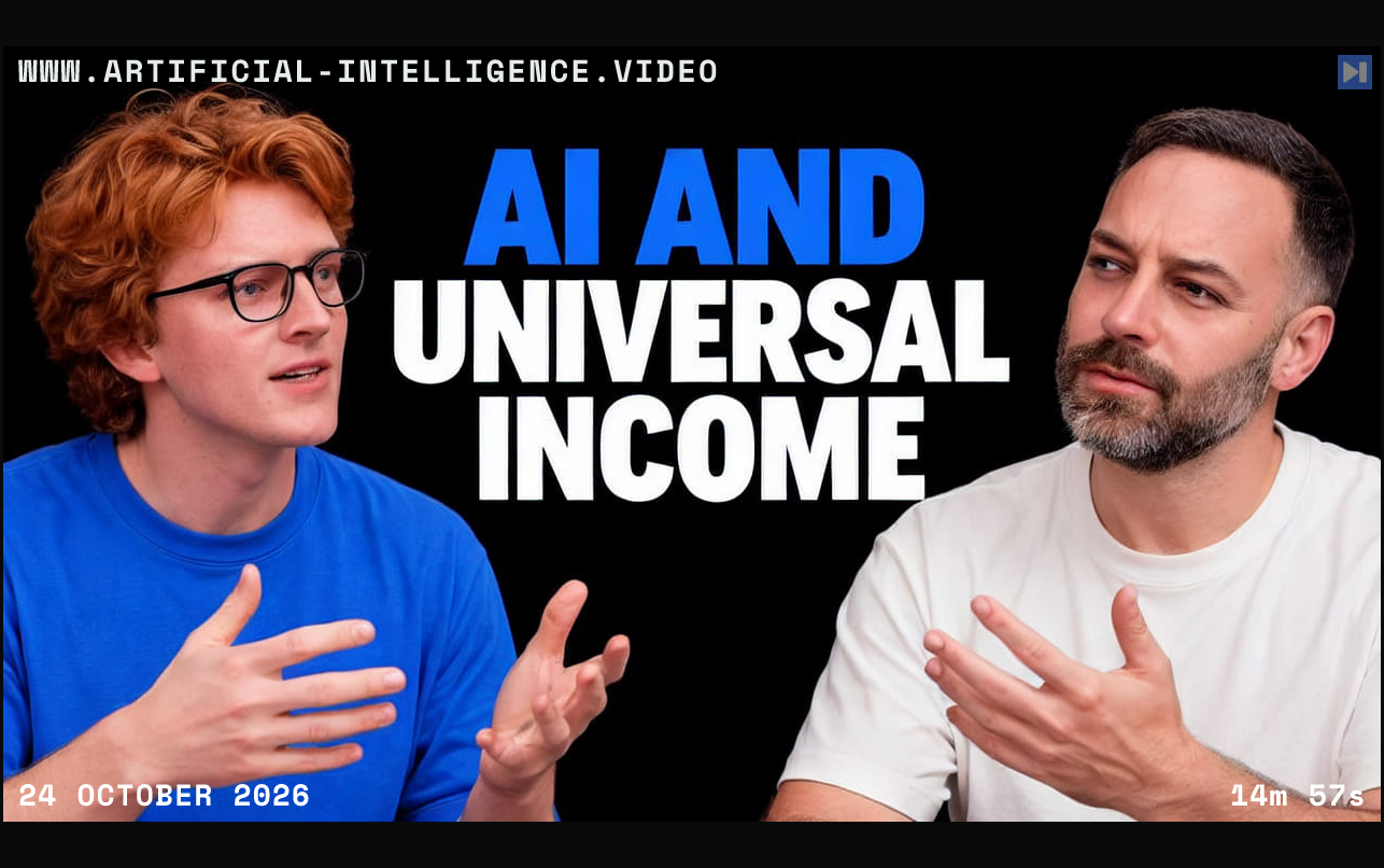 Theo Jaffee and James Poulos beside the flat headline AI and Universal Income on black. With WWW.ARTIFICIAL-INTELLIGENCE.VIDEO, 24 October 2026 and duration 14m 57s.