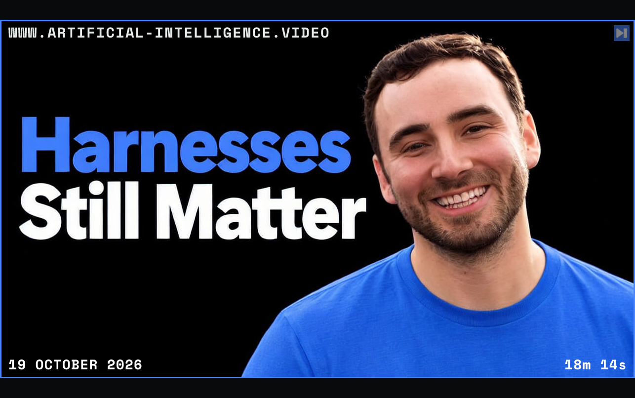 Jediah Katz against black beside the headline Harnesses Still Matter. Framed in blue with WWW.ARTIFICIAL-INTELLIGENCE.VIDEO, 19 October 2026 and duration 18m 14s.