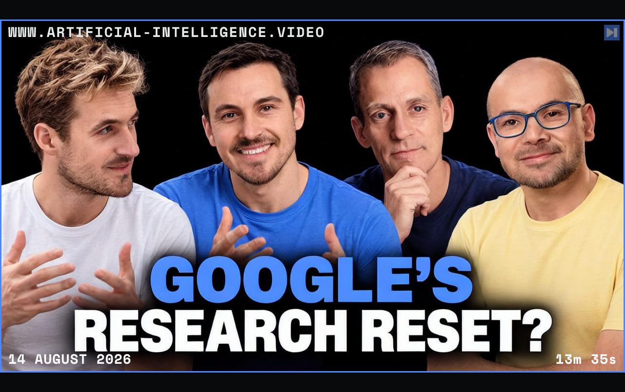 Pierce Freeman, Richard Diehl Martinez, Jeff Dean, Demis Hassabis against black with the blue and white headline "GOOGLE'S RESEARCH RESET?". Framed in blue with WWW.ARTIFICIAL-INTELLIGENCE.VIDEO, 14 August 2026 and duration 13m 35s.