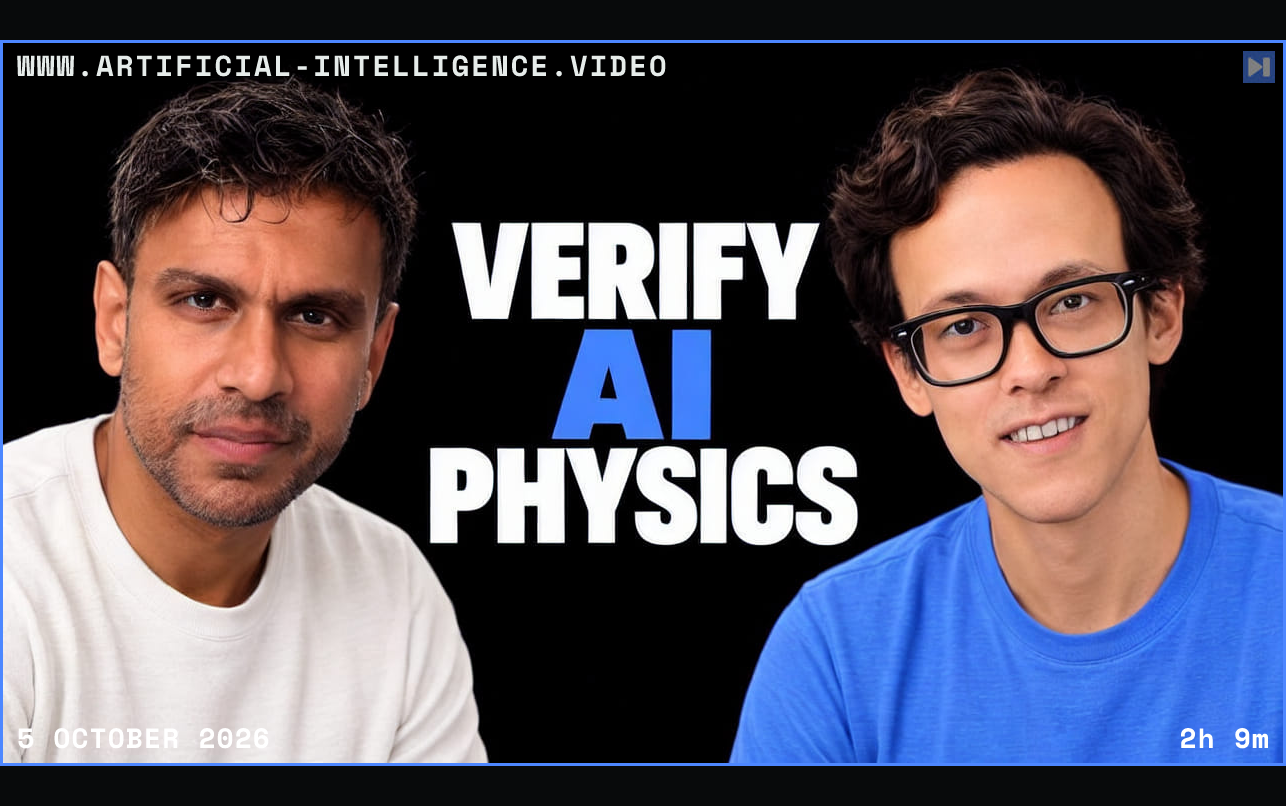 Curt Jaimungal and Jonathan Gorard against black beside the headline “VERIFY AI PHYSICS”, with AI in blue and the other words in white. Framed in blue with WWW.ARTIFICIAL-INTELLIGENCE.VIDEO, 5 October 2026 and duration 2h 9m.