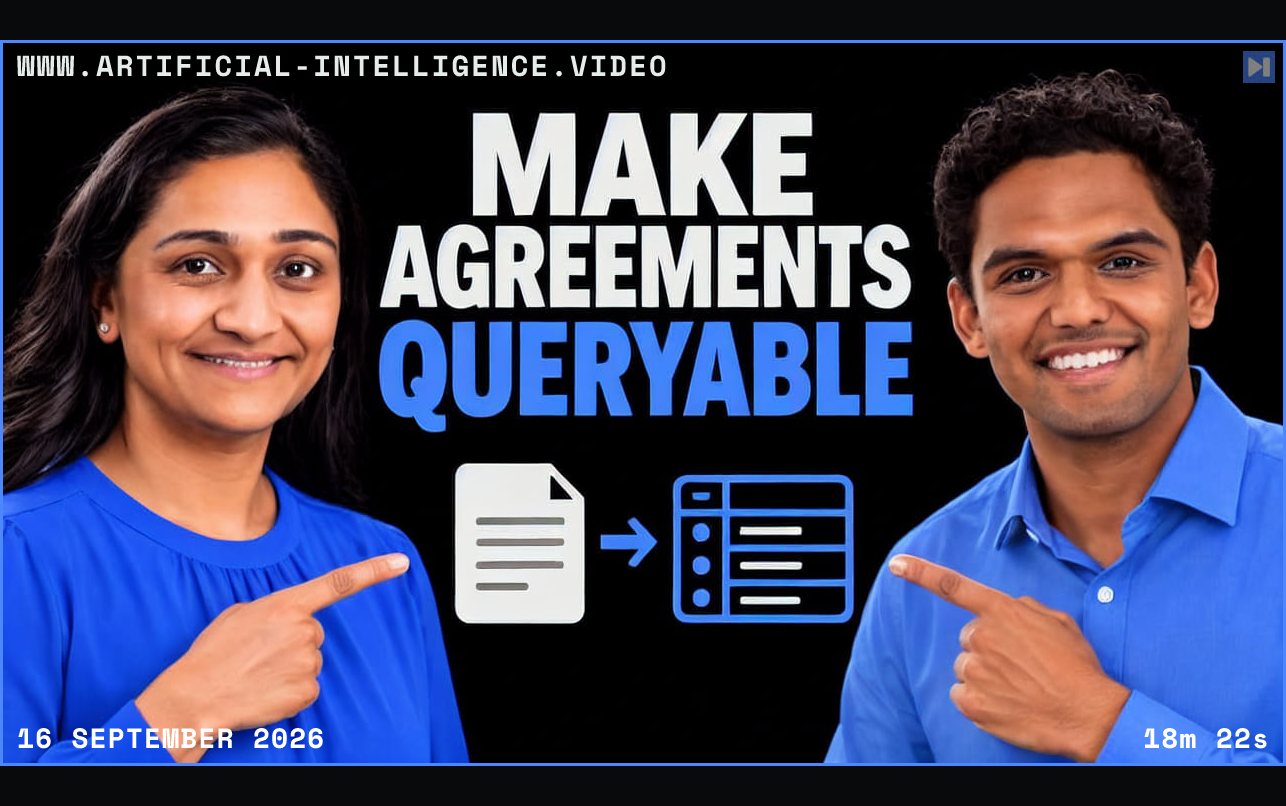 Hiral Shah and Sean Sodha point toward a document-to-table graphic beneath the white and blue headline MAKE AGREEMENTS QUERYABLE on black. Framed in blue with WWW.ARTIFICIAL-INTELLIGENCE.VIDEO, 16 September 2026 and duration 18m 22s.
