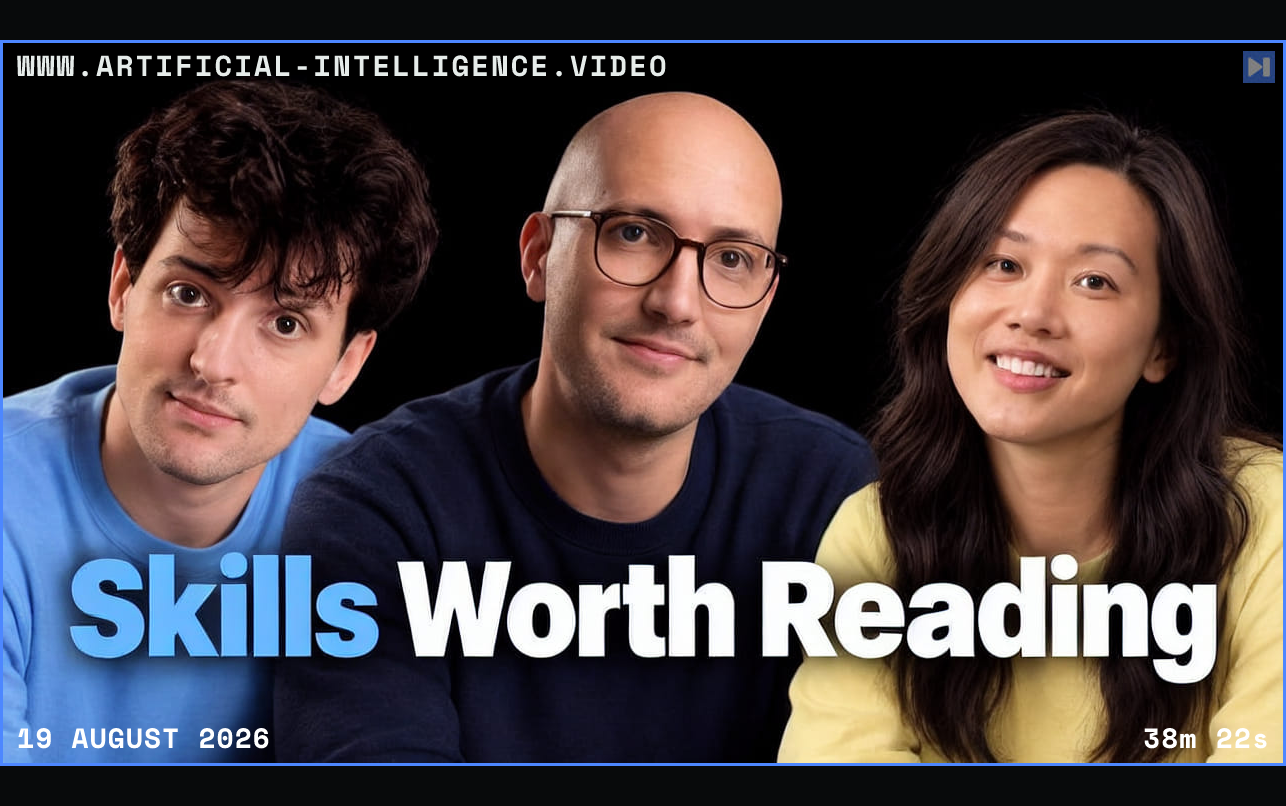 Portraits of Theo Browne, Matt Pocock and Lauren Tan with the headline Skills Worth Reading. Framed in blue with WWW.ARTIFICIAL-INTELLIGENCE.VIDEO, 19 August 2026 and duration 38m 22s.