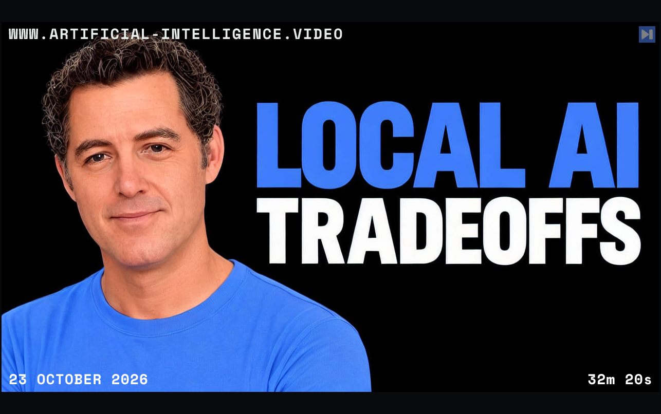 Matthew Berman beside the blue and white words Local AI Tradeoffs. With WWW.ARTIFICIAL-INTELLIGENCE.VIDEO, 23 October 2026 and duration 32m 20s.