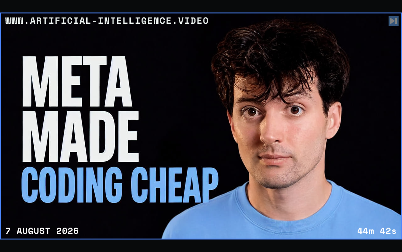 Theo Browne beside the words Meta Made Coding Cheap Framed in blue with WWW.ARTIFICIAL-INTELLIGENCE.VIDEO, 7 August 2026 and duration 44m 42s.