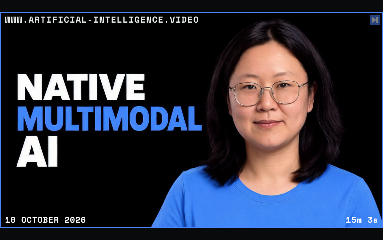 Olive Song in glasses and a plain blue top against black beside the white and blue headline NATIVE MULTIMODAL AI. Framed in blue with WWW.ARTIFICIAL-INTELLIGENCE.VIDEO, 10 October 2026 and duration 15m 3s.