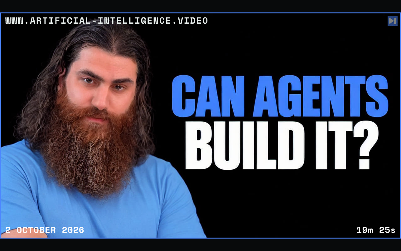 Mo Bitar beside the blue and white headline “CAN AGENTS BUILD IT?” on a black background. Framed in blue with WWW.ARTIFICIAL-INTELLIGENCE.VIDEO, 2 October 2026 and duration 19m 25s.