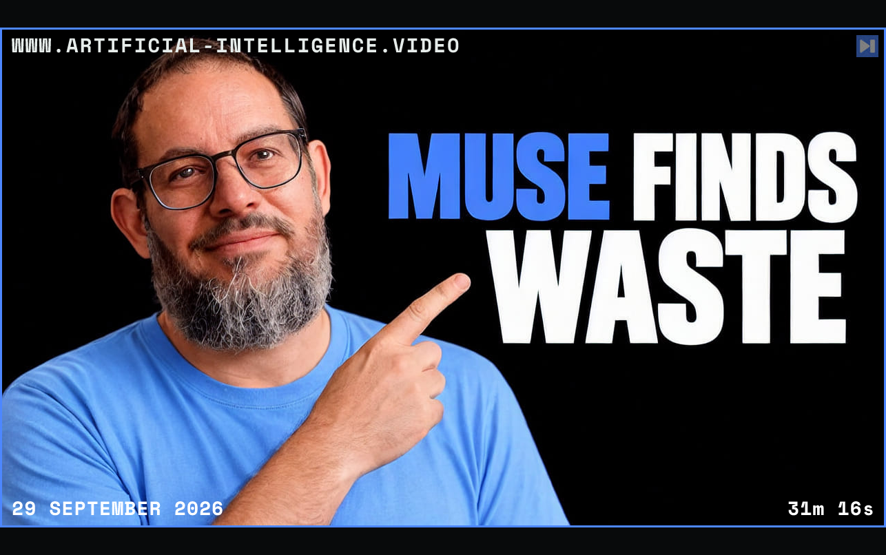 Nate B Jones, with glasses and a grey beard, wears blue and points toward the blue-and-white headline “MUSE FINDS WASTE” on black. Framed in blue with WWW.ARTIFICIAL-INTELLIGENCE.VIDEO, 29 September 2026 and duration 31m 16s.