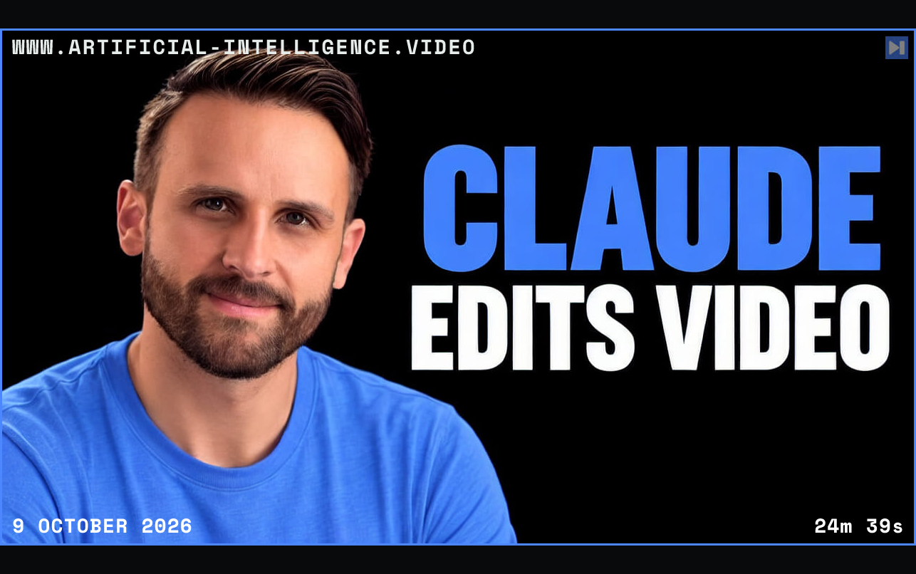 Pat Simmons against a black background beside the blue and white headline CLAUDE EDITS VIDEO. Framed in blue with WWW.ARTIFICIAL-INTELLIGENCE.VIDEO, 9 October 2026 and duration 24m 39s.