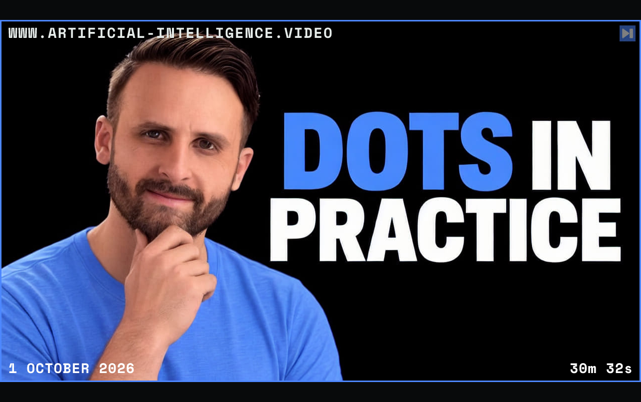 Pat Simmons beside the blue and white headline DOTS IN PRACTICE on a black background. Framed in blue with WWW.ARTIFICIAL-INTELLIGENCE.VIDEO, 1 October 2026 and duration 30m 32s.