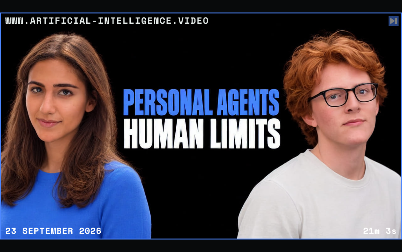 Houda Nait El Barj and Theo Jaffee against a black background beside the blue and white headline “PERSONAL AGENTS / HUMAN LIMITS”. Framed in blue with WWW.ARTIFICIAL-INTELLIGENCE.VIDEO, 23 September 2026 and duration 21m 3s.