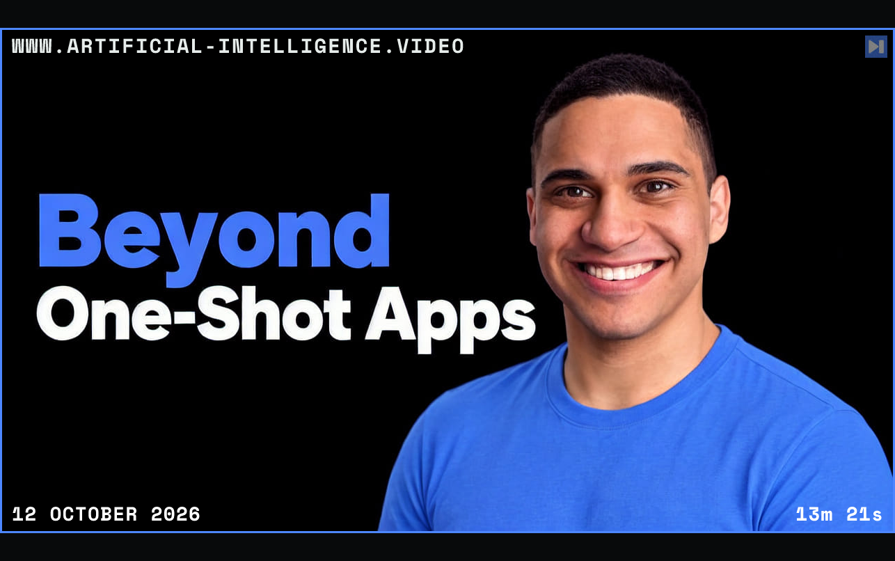 Mahmoud Abdelwahab in a blue top against black beside the blue-and-white headline “Beyond One-Shot Apps”. Framed in blue with WWW.ARTIFICIAL-INTELLIGENCE.VIDEO, 12 October 2026 and duration 13m 21s.