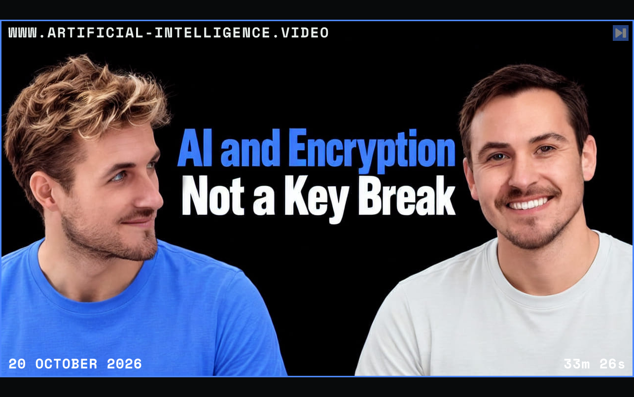 Pierce Freeman, Richard Diehl Martinez beside the blue and white headline AI and Encryption Not a Key Break on a black background. Framed in blue with WWW.ARTIFICIAL-INTELLIGENCE.VIDEO, 20 October 2026 and duration 33m 26s.
