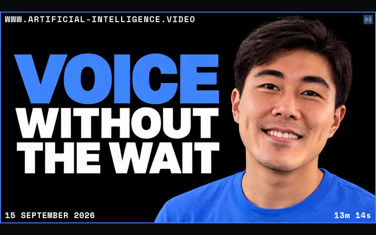 Bohan Li against a black background beside the blue and white headline "VOICE WITHOUT THE WAIT". Framed in blue with WWW.ARTIFICIAL-INTELLIGENCE.VIDEO, 15 September 2026 and duration 13m 14s.