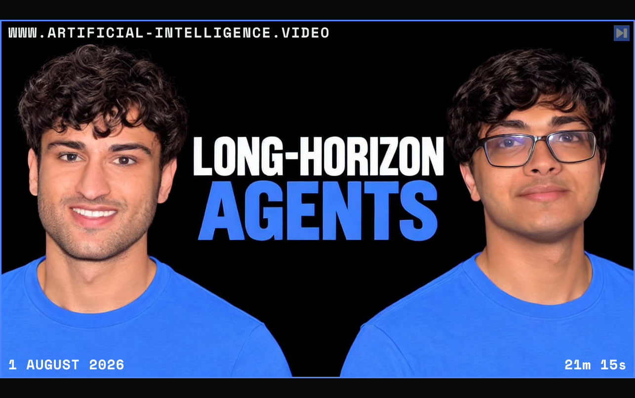 Gurvir Singh on the left and Rayan Garg wearing glasses on the right, both in blue tops, beside the white and blue headline LONG-HORIZON AGENTS on black. Framed in blue with WWW.ARTIFICIAL-INTELLIGENCE.VIDEO, 1 August 2026 and duration 21m 15s.