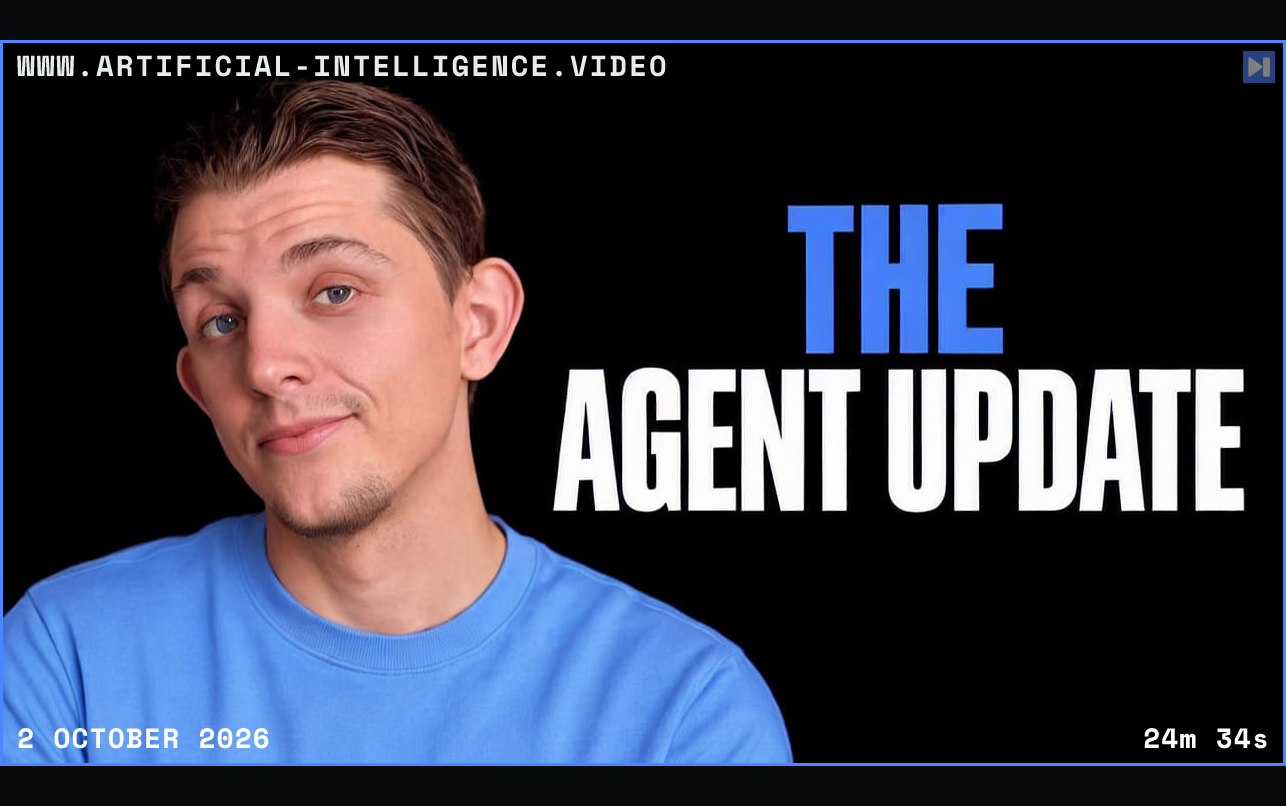 Riley Brown beside the blue and white headline “THE AGENT UPDATE” on a black background. Framed in blue with WWW.ARTIFICIAL-INTELLIGENCE.VIDEO, 2 October 2026 and duration 24m 34s.