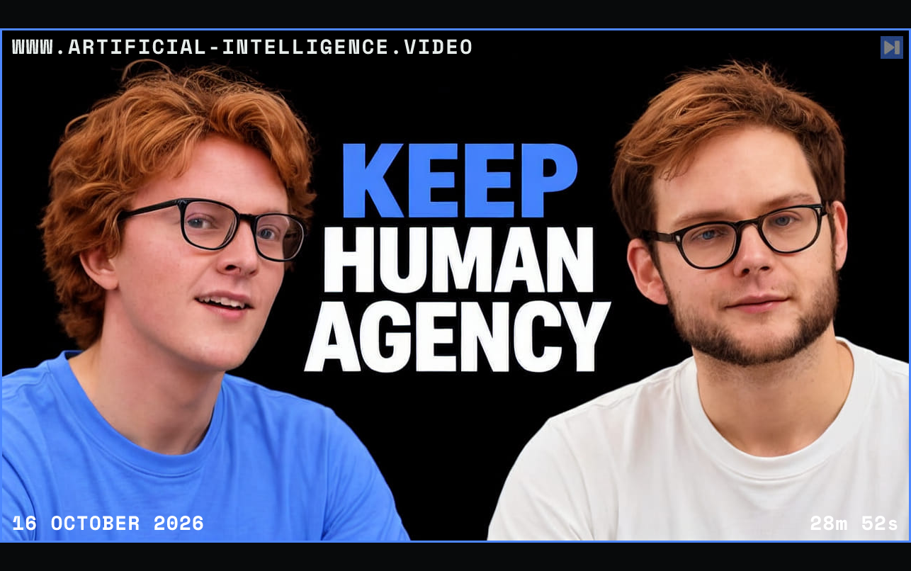 Theo Jaffee in blue and Rudolf Laine in white flank the blue and white headline "KEEP HUMAN AGENCY" on black. Framed in blue with WWW.ARTIFICIAL-INTELLIGENCE.VIDEO, 16 October 2026 and duration 28m 52s.