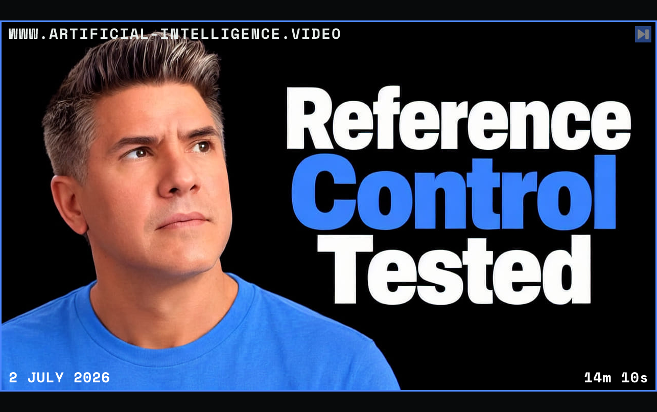 Tim Simmons in a blue top on the left beside the white and blue headline Reference Control Tested on a black background. Framed in blue with WWW.ARTIFICIAL-INTELLIGENCE.VIDEO, 2 July 2026 and duration 14m 10s.