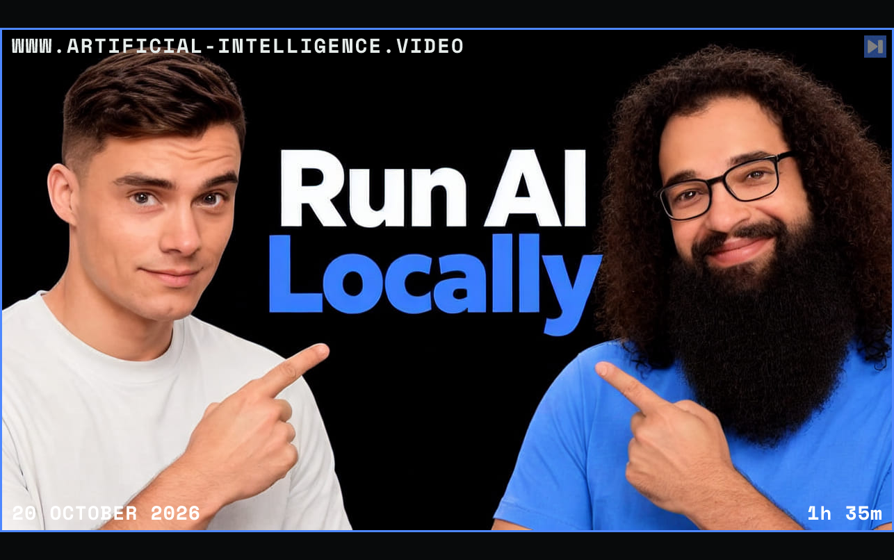 David Ondrej, Ahmad M. Osman against a black background beside the blue and white headline "Run AI Locally". Framed in blue with WWW.ARTIFICIAL-INTELLIGENCE.VIDEO, 20 October 2026 and duration 1h 35m.