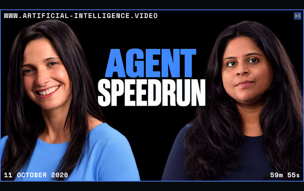 Portraits of Elizabeth Fuentes Leone, Sandhya Subramani against black with the headline AGENT SPEEDRUN in attention blue and white. Framed in blue with WWW.ARTIFICIAL-INTELLIGENCE.VIDEO, 11 October 2026 and duration 59m 55s.