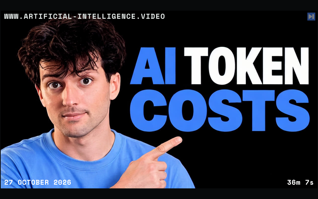 Theo Browne beside the words AI token costs. With WWW.ARTIFICIAL-INTELLIGENCE.VIDEO, 27 October 2026 and duration 36m 7s.