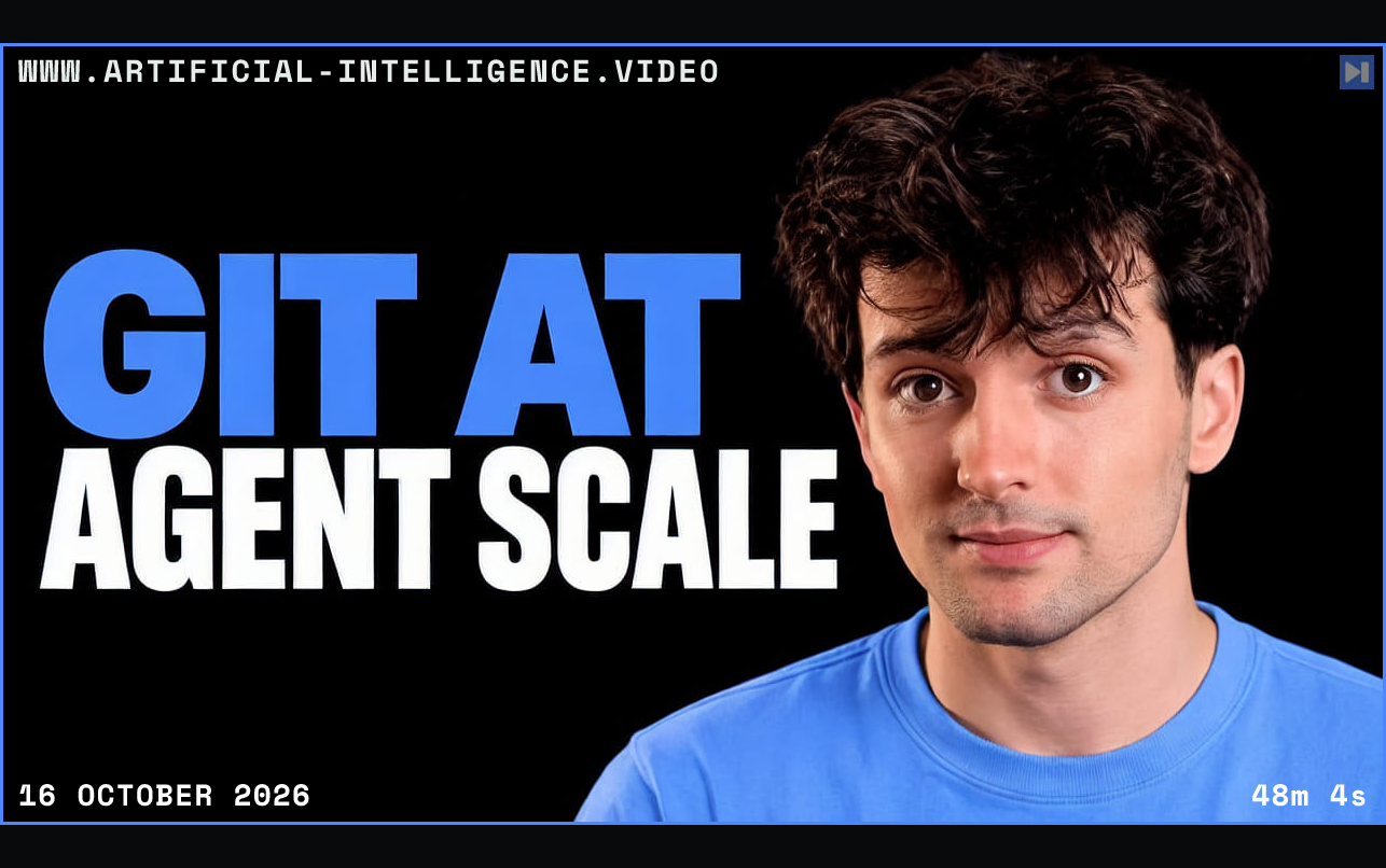 Theo Browne in a blue top beside the blue and white headline Git At Agent Scale on black. Framed in blue with WWW.ARTIFICIAL-INTELLIGENCE.VIDEO, 16 October 2026 and duration 48m 4s.