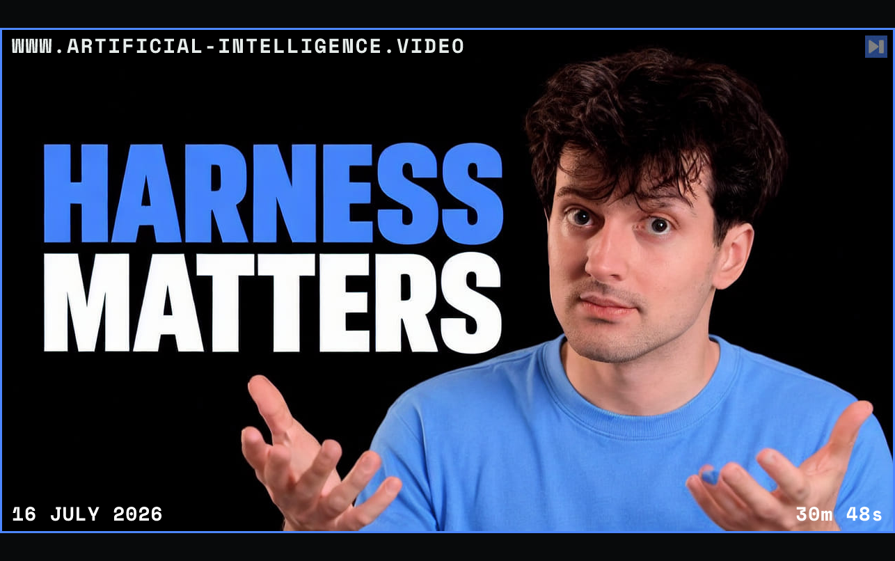 Theo Browne gestures with open hands beside the blue-and-white headline Harness Matters on a black background. Framed in blue with WWW.ARTIFICIAL-INTELLIGENCE.VIDEO, 16 July 2026 and duration 30m 48s.