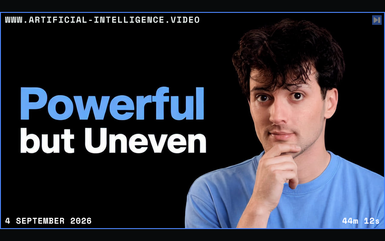 Theo Browne beside the headline Powerful but Uneven Framed in blue with WWW.ARTIFICIAL-INTELLIGENCE.VIDEO, 4 September 2026 and duration 44m 12s.