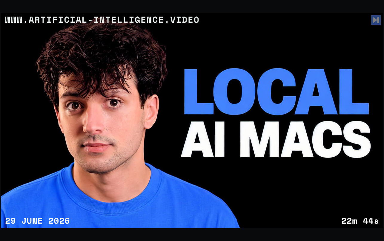 Theo Browne beside the words LOCAL AI MACS on a black background. With WWW.ARTIFICIAL-INTELLIGENCE.VIDEO, 29 June 2026 and duration 22m 44s.
