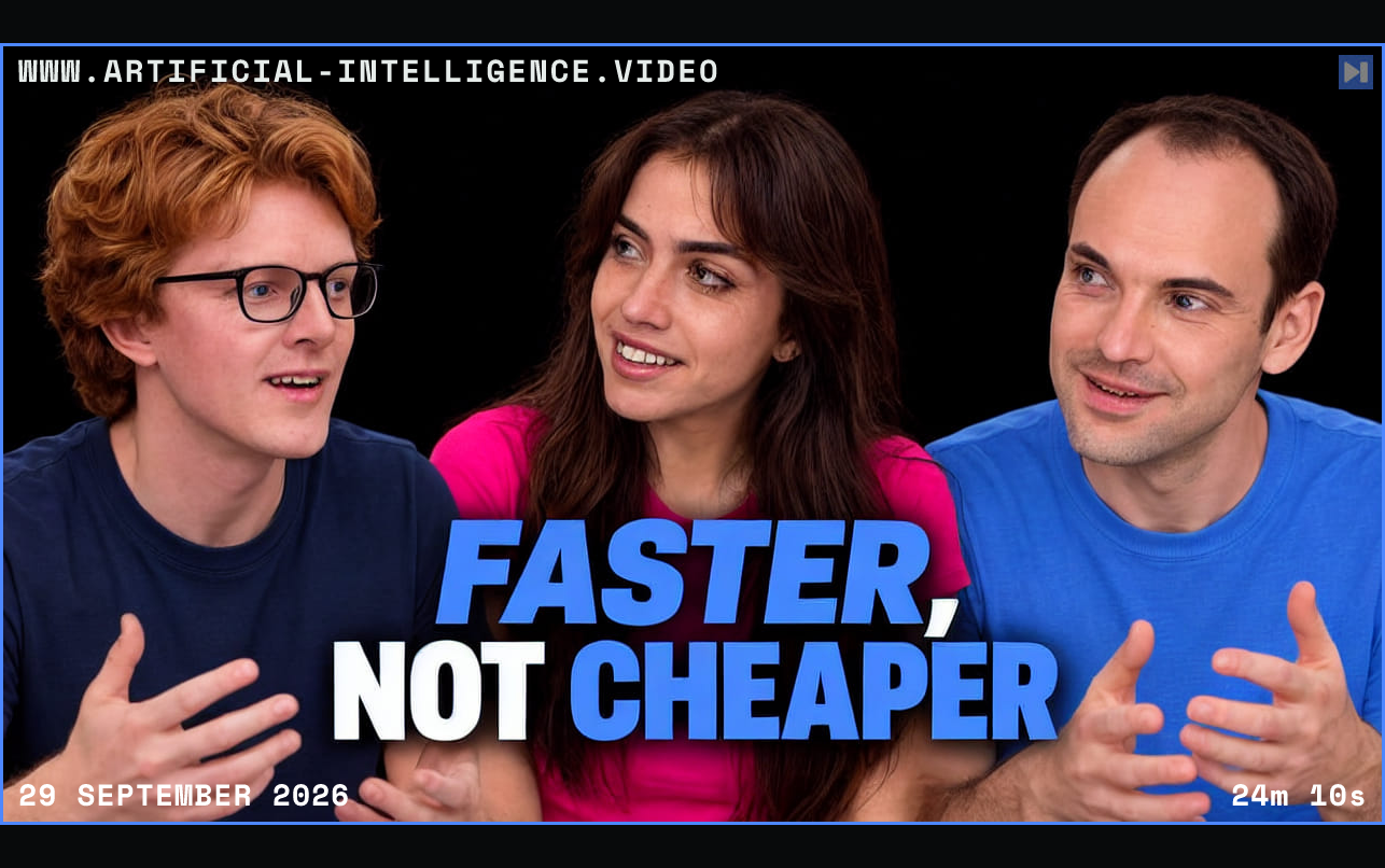 Theo Jaffee, Sofia Puccini, Toby Ord against a black background with the headline FASTER, NOT CHEAPER in blue and white. Framed in blue with WWW.ARTIFICIAL-INTELLIGENCE.VIDEO, 29 September 2026 and duration 24m 10s.