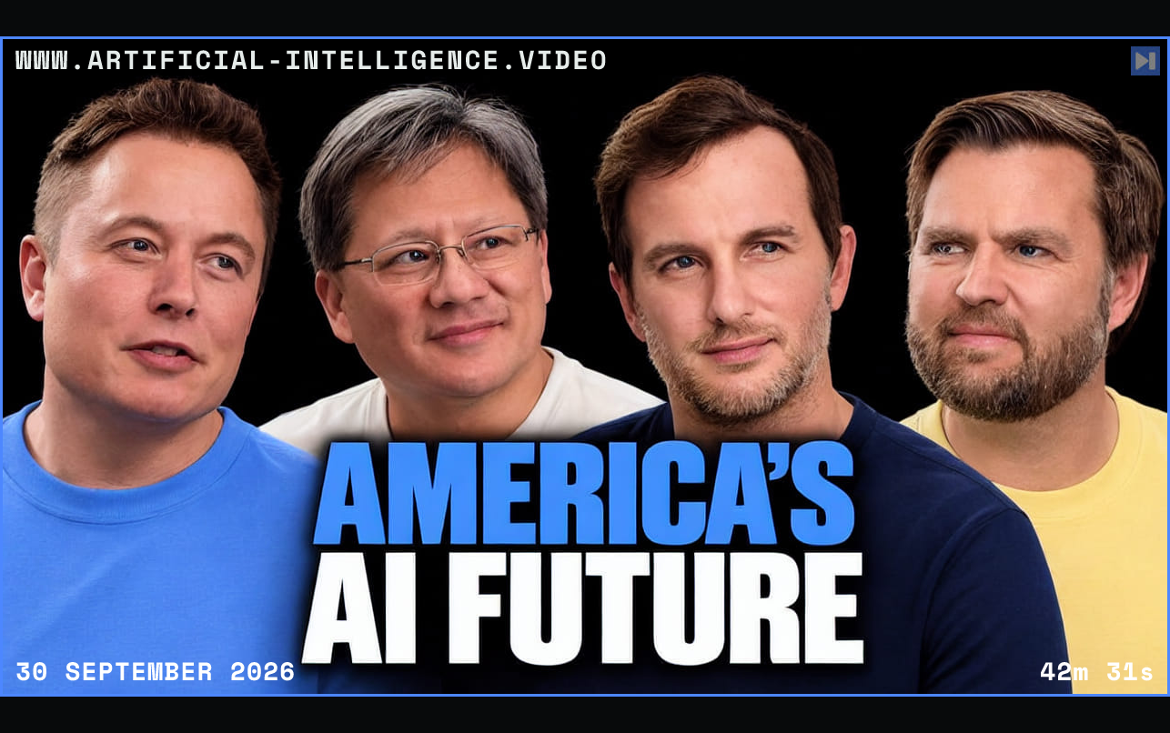Elon Musk, Jensen Huang, Joe Gebbia and JD Vance beside the headline AMERICA'S AI FUTURE on a black background. Framed in blue with WWW.ARTIFICIAL-INTELLIGENCE.VIDEO, 30 September 2026 and duration 42m 31s.