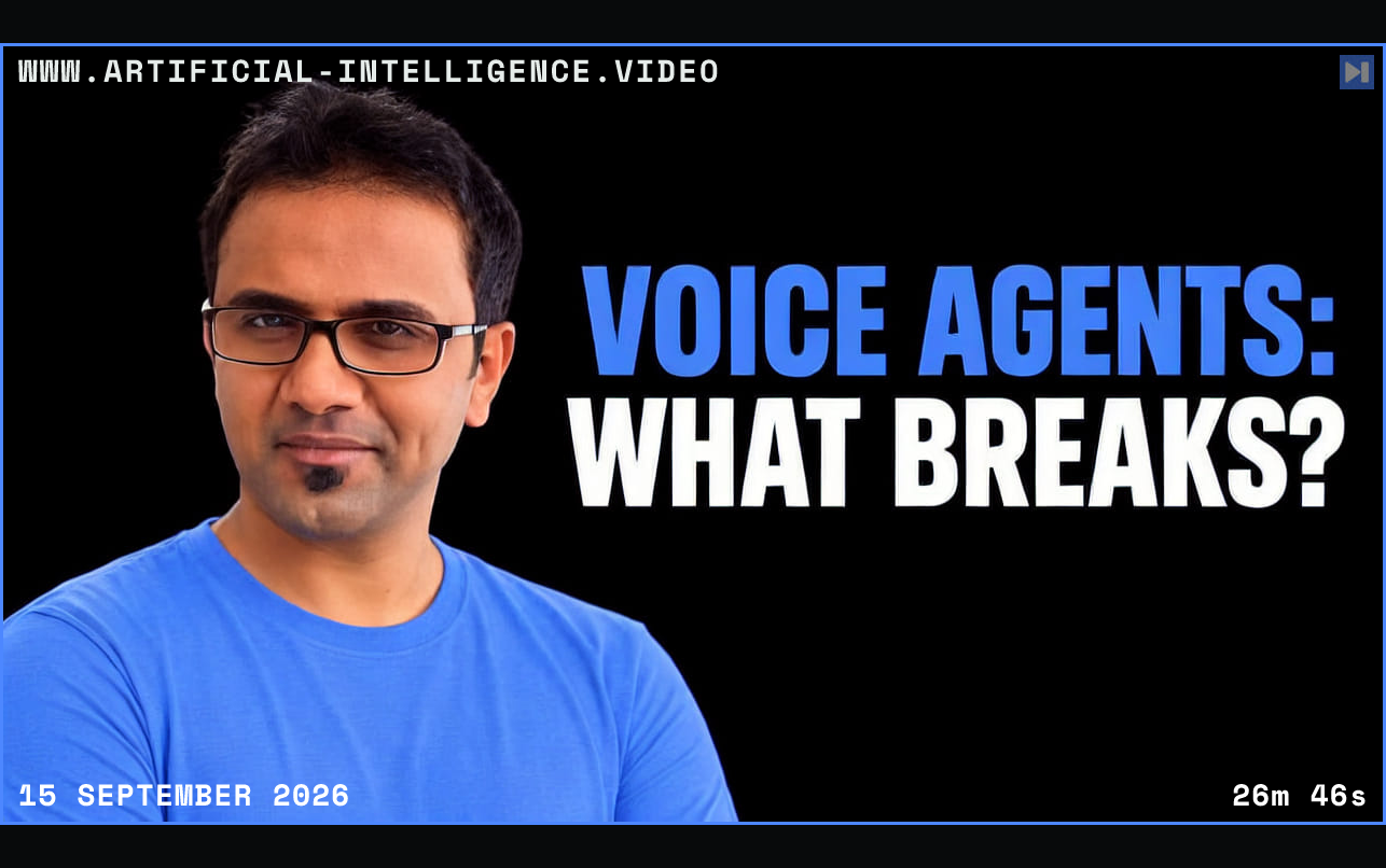 Venky Balasubramanian beside the blue and white headline VOICE AGENTS: WHAT BREAKS? on a black background. Framed in blue with WWW.ARTIFICIAL-INTELLIGENCE.VIDEO, 15 September 2026 and duration 26m 46s.