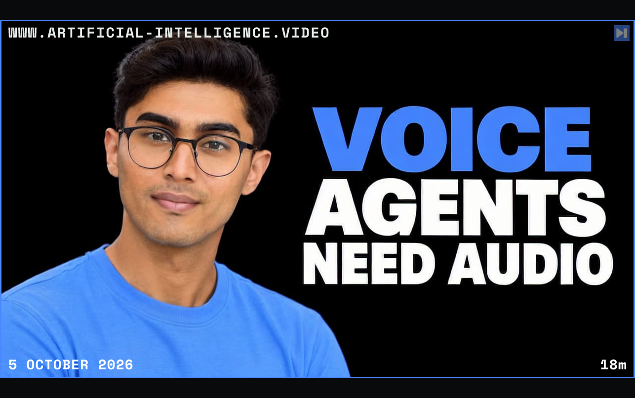 Fuad Ali against a black background beside the blue-and-white headline “VOICE AGENTS NEED AUDIO”. Framed in blue with WWW.ARTIFICIAL-INTELLIGENCE.VIDEO, 5 October 2026 and duration 18m.