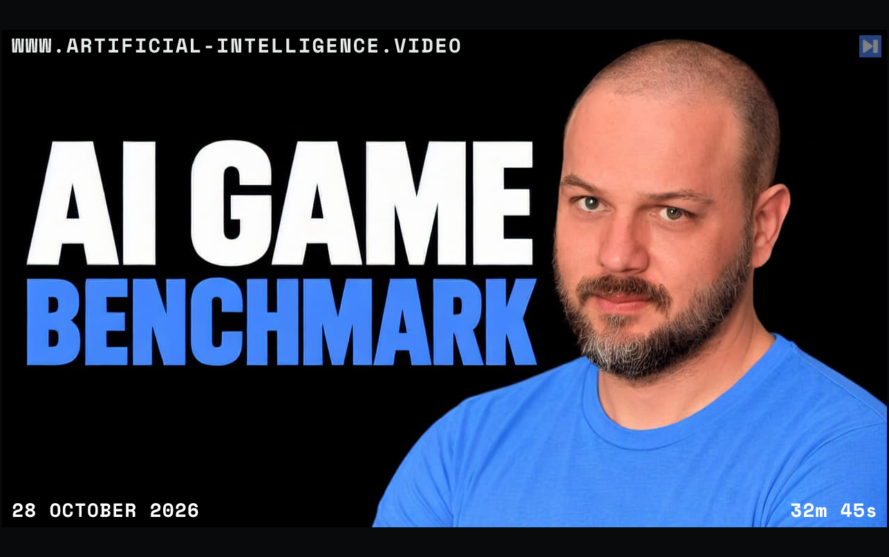 Wes Roth beside the blue and white words AI Game Benchmark on black. With WWW.ARTIFICIAL-INTELLIGENCE.VIDEO, 28 October 2026 and duration 32m 45s.