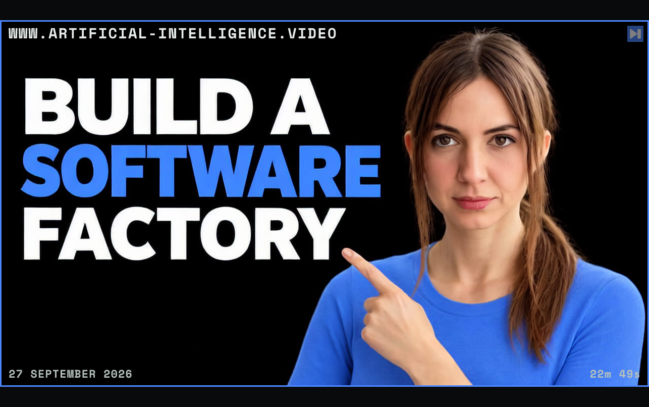 Tereza Tizkova points toward the white-and-blue headline “Build a Software Factory” on black. Framed in blue with WWW.ARTIFICIAL-INTELLIGENCE.VIDEO, 27 September 2026 and duration 22m 49s.
