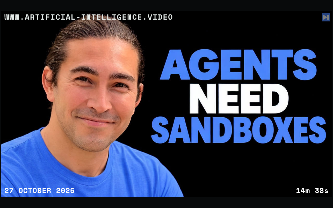 Mikyo King against black beside the blue and white headline AGENTS NEED SANDBOXES. With WWW.ARTIFICIAL-INTELLIGENCE.VIDEO, 27 October 2026 and duration 14m 38s.