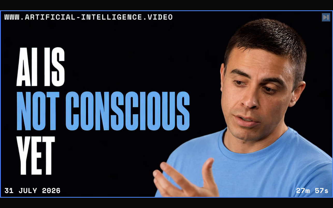 Brent A. Anders beside the two-color headline AI Is Not Conscious Yet Framed in blue with WWW.ARTIFICIAL-INTELLIGENCE.VIDEO, 31 July 2026 and duration 27m 57s.
